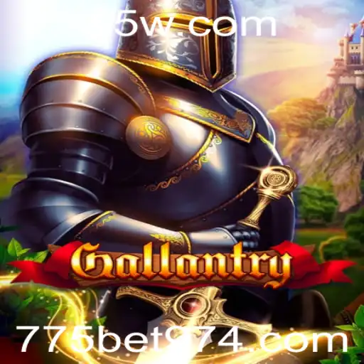 Gallantry: Explorando o Excitante Mundo do Novo Jogo com 775bet