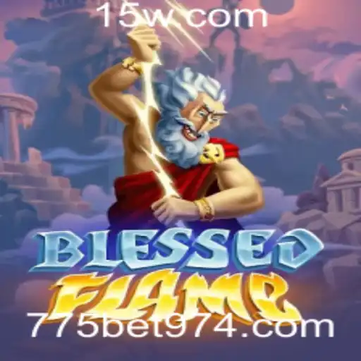 Descubra o Mundo de BlessedFlame com 775bet